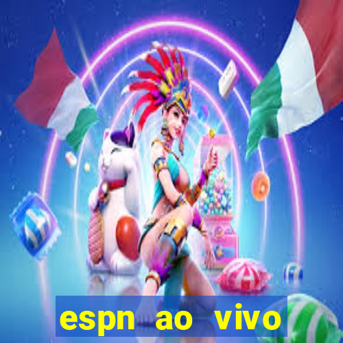 espn ao vivo online gratis